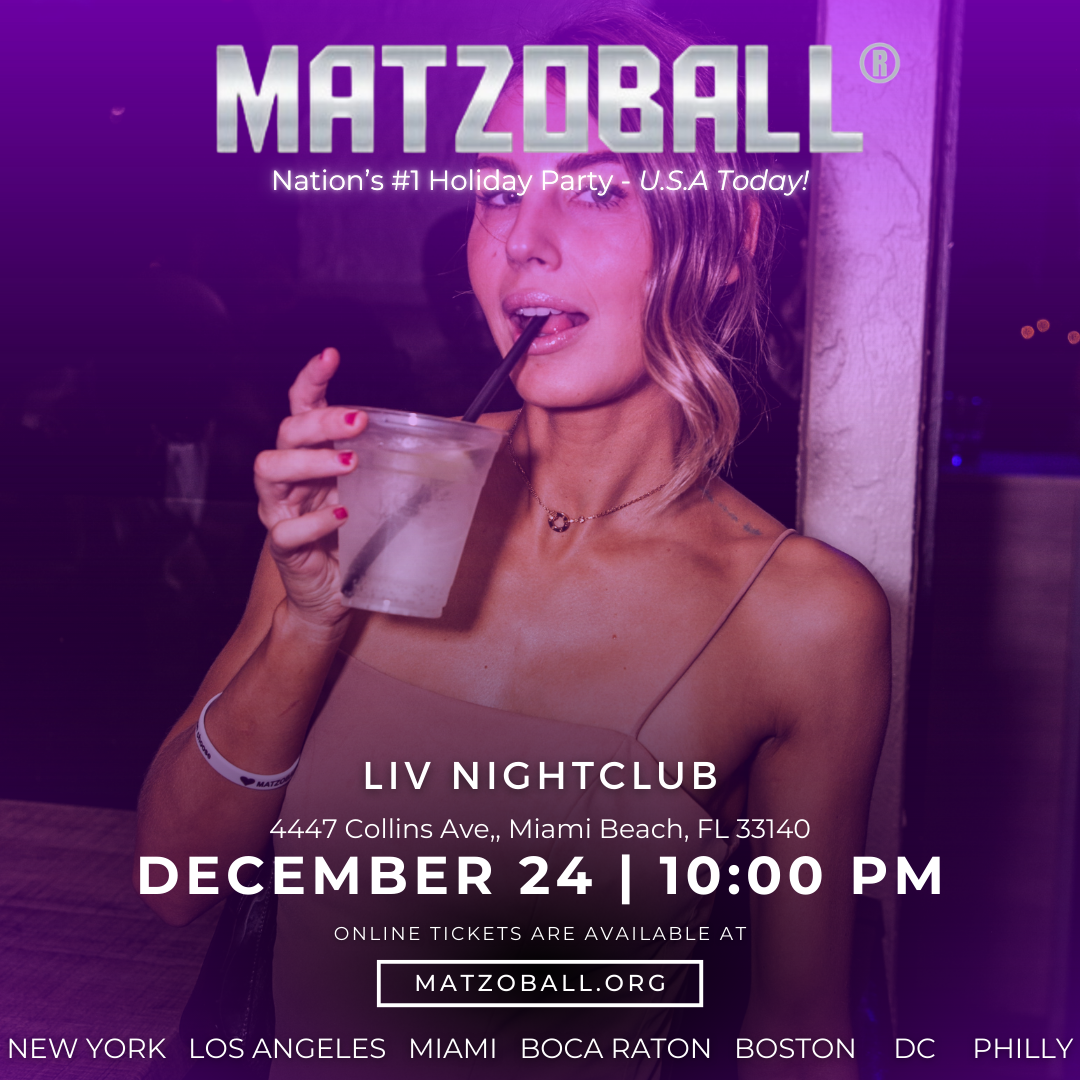 MATZOBALL® MIAMI XMAS EVE ages 21-49 December 24, 2025